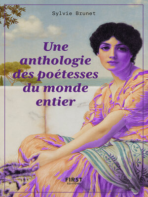 cover image of Une Anthologie des poétesses du monde entier